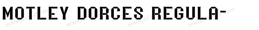 motley dorces regula字体转换